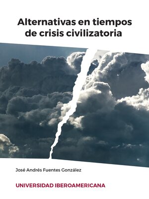 cover image of Alternativas en tiempos de crisis civilizatoria